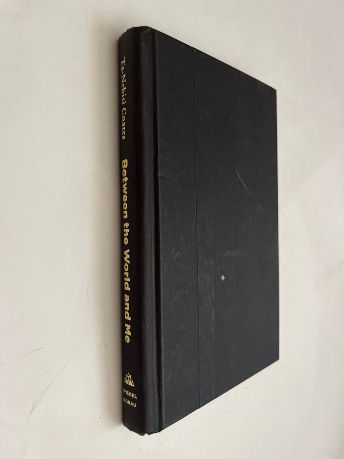 Between the World and Me by Ta-Nehisi Coates