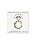 Last Fling Before the Ring Foil Square Napkins