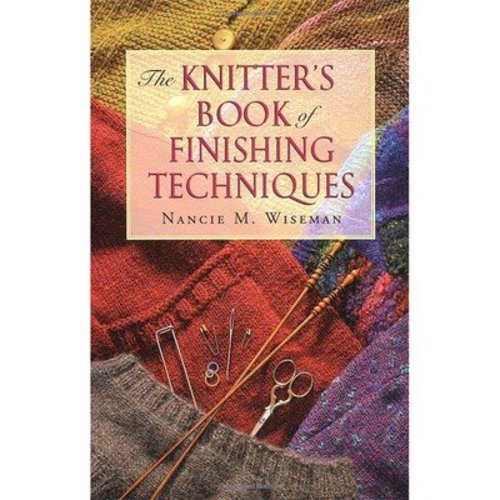 The Knitter's Book of Finishing Techniques