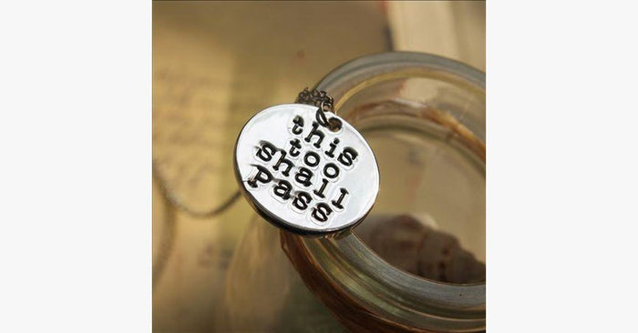 This Too Shall Pass Necklace
