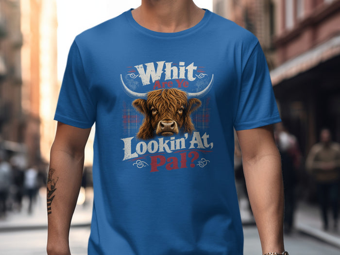 Blue t-shirt with Highland cow graphic and text "Whit Are Ye Lookin' At, Pal?".